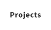 Projects